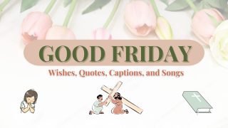 Happy Good Friday Wishes, Greetings, Messages, Captions, Quotes and Songs    