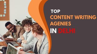 Best Content Writing Agencies in Delhi for Business Growth
