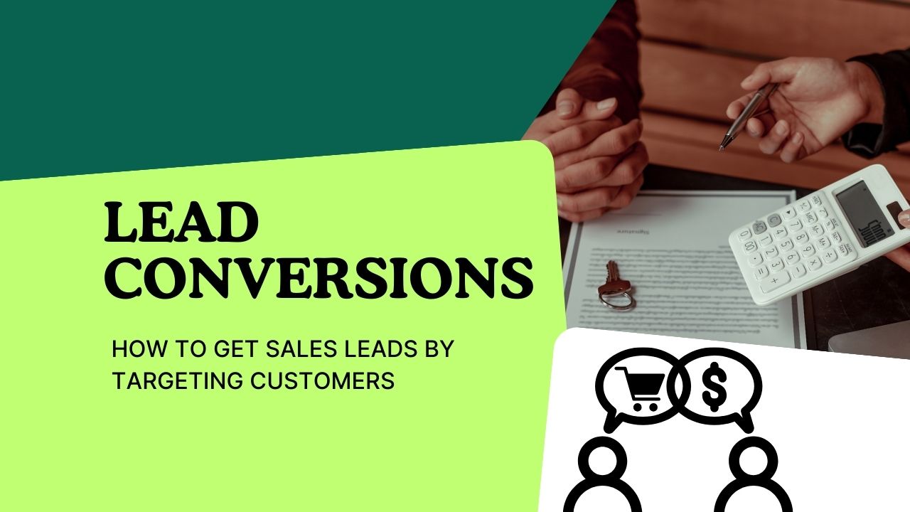 Effective Lead Conversion Strategies to Turn Prospects into Customers