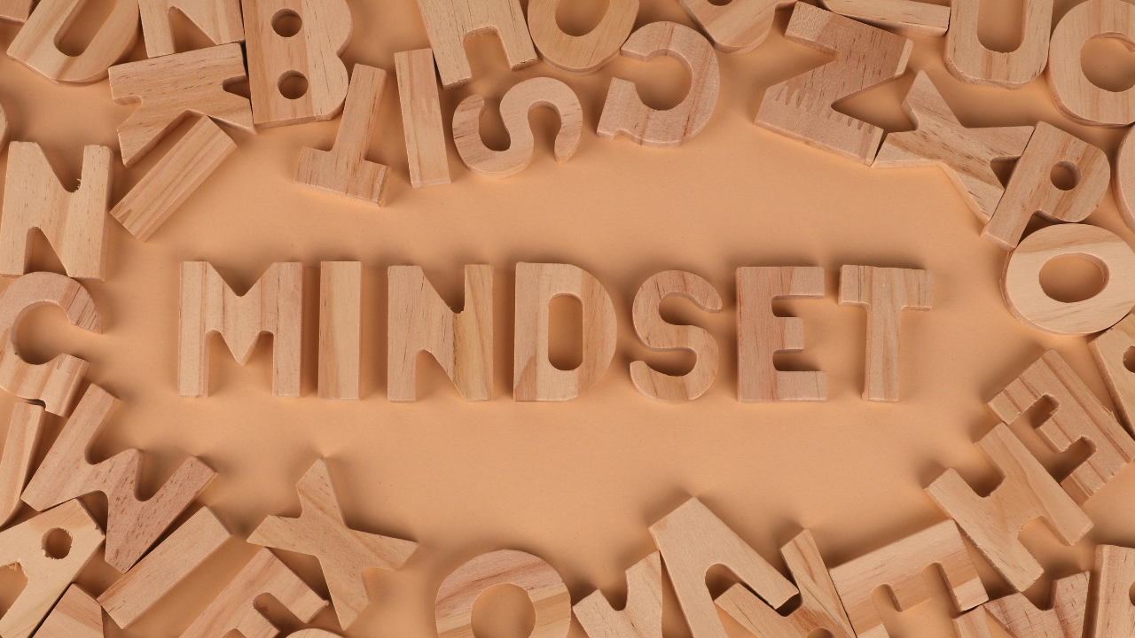 MINDSET CHANGE